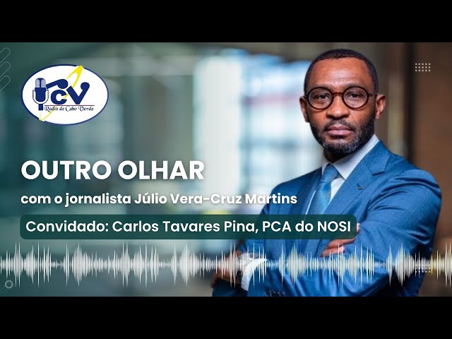 ⁣Outro Olhar com Carlos Tavares Pina, PCA do NOSI - 13 de junho de 2024