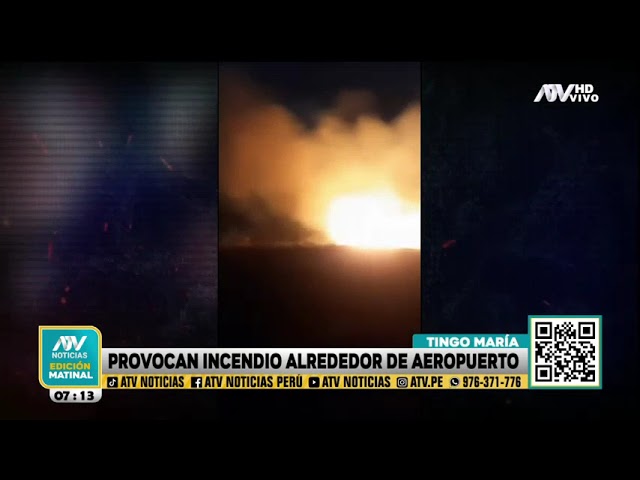 ⁣Tingo María: Pobladores habrían iniciado incendio alrededor del aeropuerto