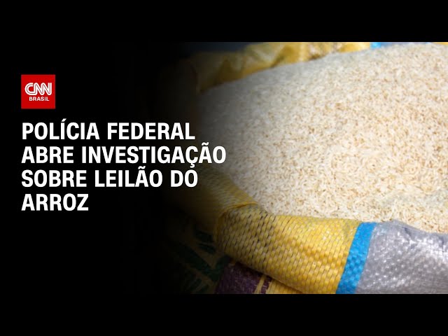 ⁣Polícia Federal abre investigação sobre leilão do arroz | CNN NOVO DIA