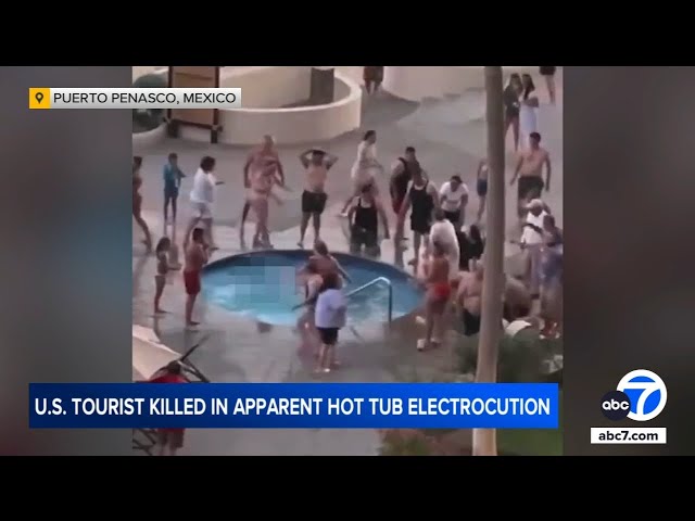 ⁣American tourist killed in apparent hot tub electrocution in Mexico