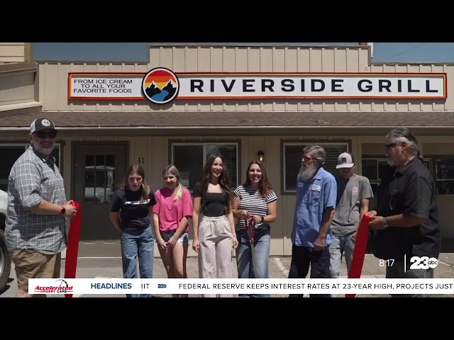 ⁣Riverside Grill opens in Kernville