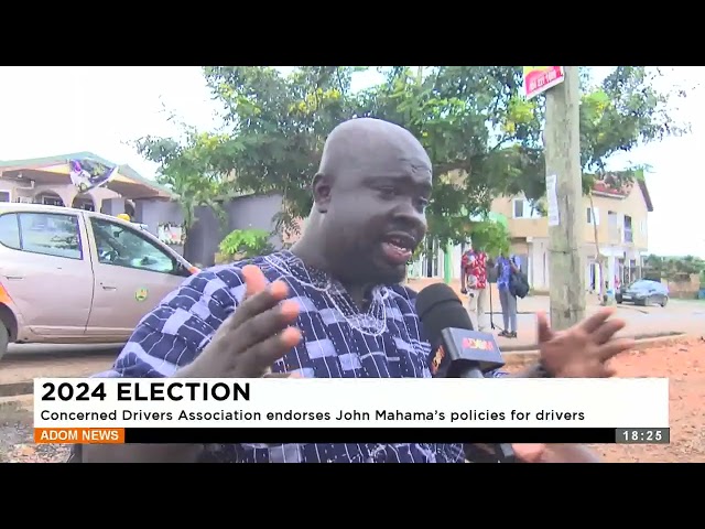 ⁣2024 Election: Concerned Drivers Association endorses John Mahama's policies for drivers - Adom