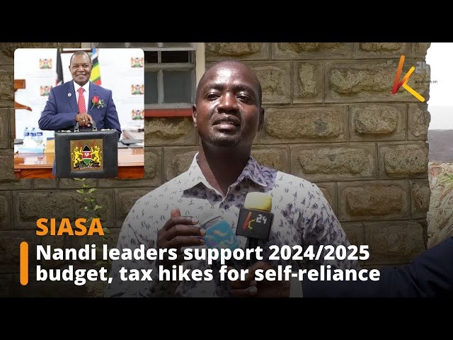 ⁣Nandi leaders back 2024/2025 budget proposal and finance bill 2024