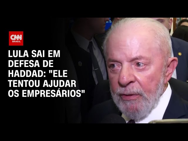 ⁣Lula sai em defesa de Haddad: "Ele tentou ajudar os empresários"