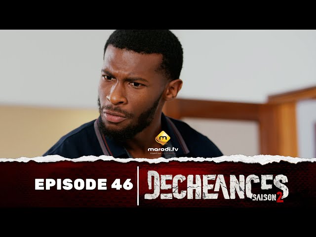 ⁣Série - Déchéances - Saison 2 - Episode 46 - VOSTFR