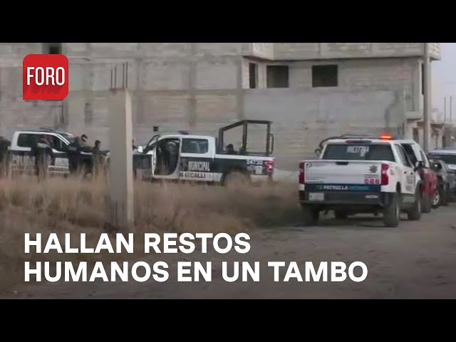 ⁣Hallan restos humanos en tambo abandonado en Cuautitlán Izcalli - Las Noticias