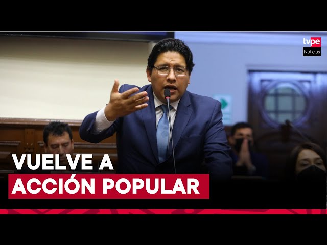 ⁣Congreso: Ilich López se reincorpora a la bancada de Acción Popular a 10 meses de su renuncia