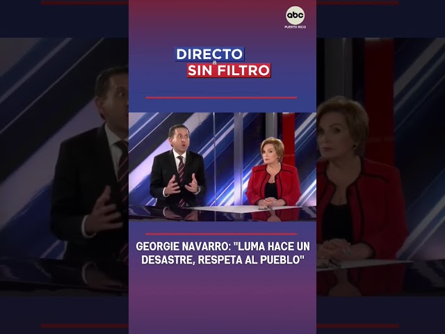 ⁣Directo y Sin Filtro: Georgie Navarro: “LUMA hace un desastre, respeta al pueblo”