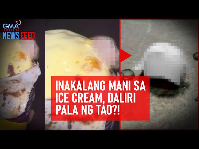⁣Inakalang mani sa ice cream, daliri pala ng tao?! | GMA Integrated Newsfeed