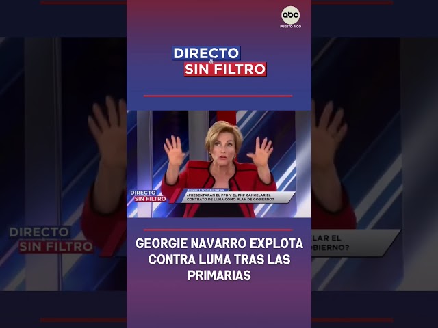 ⁣Directo y Sin Filtro: Georgie Navarro explota contra LUMA tras las primarias
