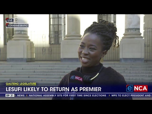 ⁣Gauteng Legislature | Lesufi likely to return as premier