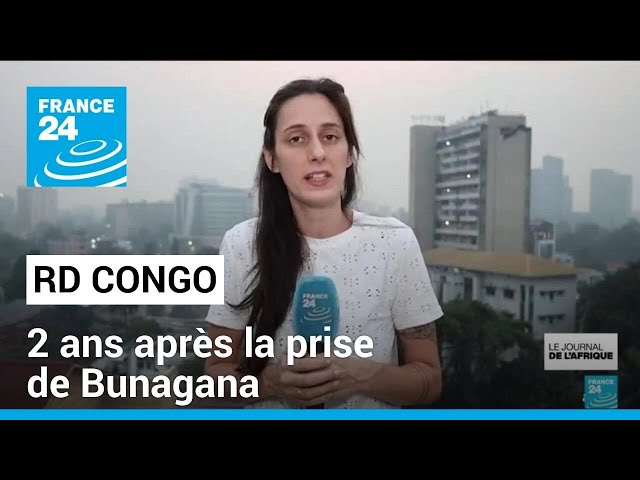 ⁣Violences dans l'est de la RD Congo : 2 ans après la prise de Bunagana • FRANCE 24