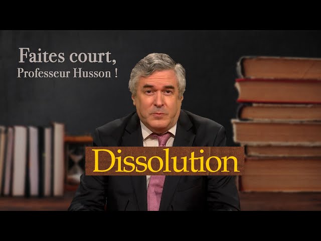 ⁣[Format court] La dissolution - Faites court, professeur Husson