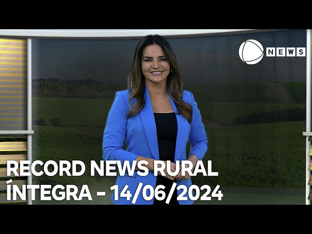 ⁣Record News Rural - 14/06/2024