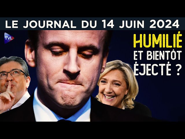⁣Macron : humilié et bientôt éjecté ? - JT du vendredi 14 juin 2024