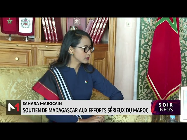 ⁣Sahara marocain : soutien de Madagascar aux efforts sérieux du Maroc