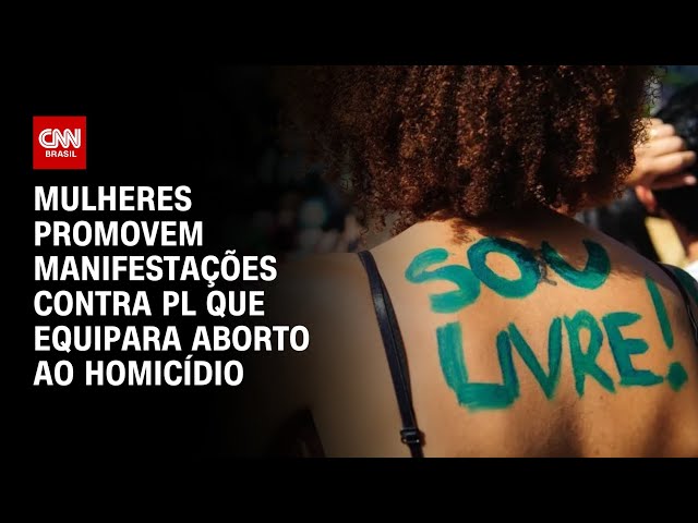 ⁣Mulheres promovem manifestações contra PL que equipara aborto ao homicídio | BASTIDORES CNN