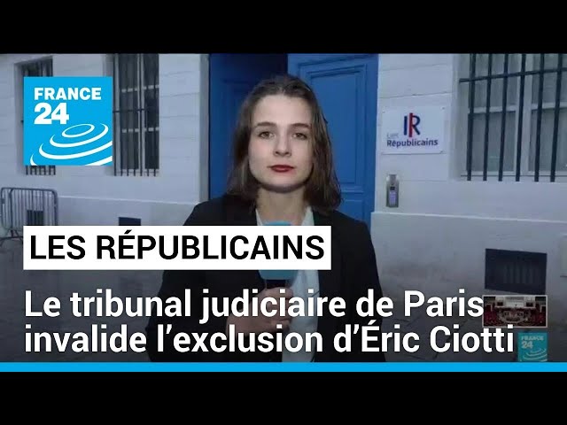 ⁣L'exclusion d'Éric Ciotti de la présidence de LR invalidée par la justice • FRANCE 24