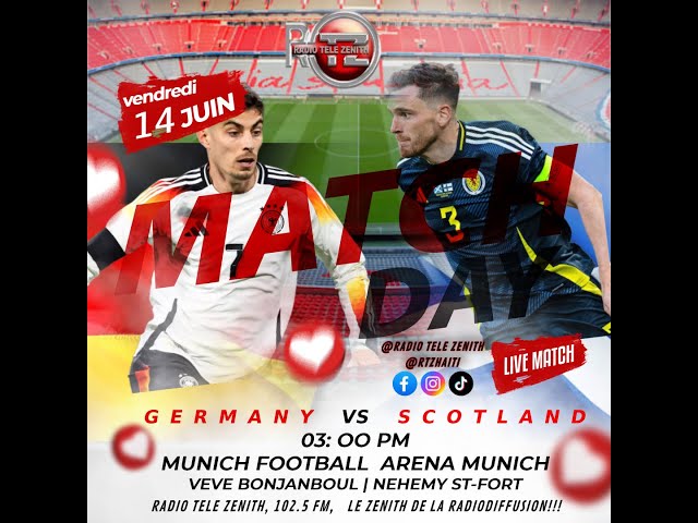 ⁣GERMANY VS  SCOTLAND  COUPE D'EUROPE  2024 SUR RADIO TELE ZENITH, 102.5FM
