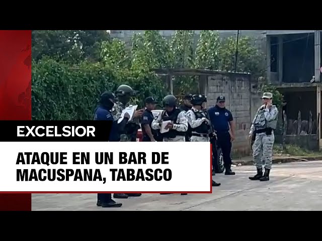 ⁣Ataque en un bar de Macuspana, Tabasco