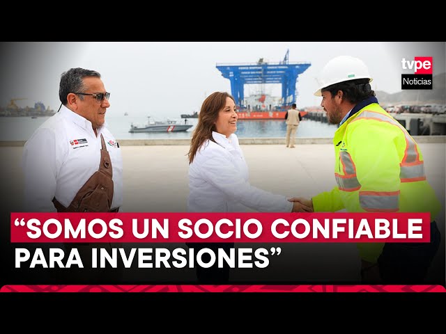 ⁣Presidenta Boluarte: “Megapuerto de Chancay ratifica que Perú es socio confiable para  inversiones”