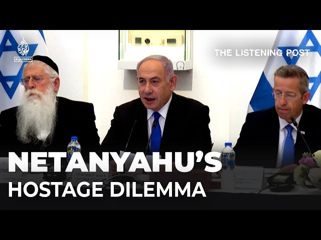 ⁣How the hostages became a political headache for Netanyahu | The Listening Post