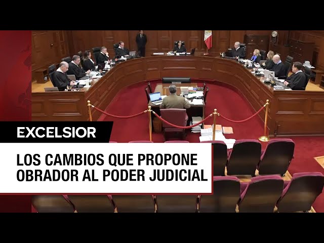 ¿En qué consiste la reforma al Poder Judicial de López Obrador?