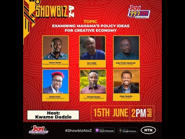 ⁣Showbiz A-Z: Examining Mahama’s Policy Ideas For Creative Economy. #ShowbizAtoZ