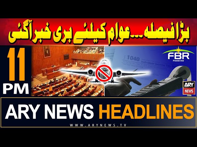 ⁣ARY News 11 PM Headlines | 15th June 2024 | Sad News for Non-Filers