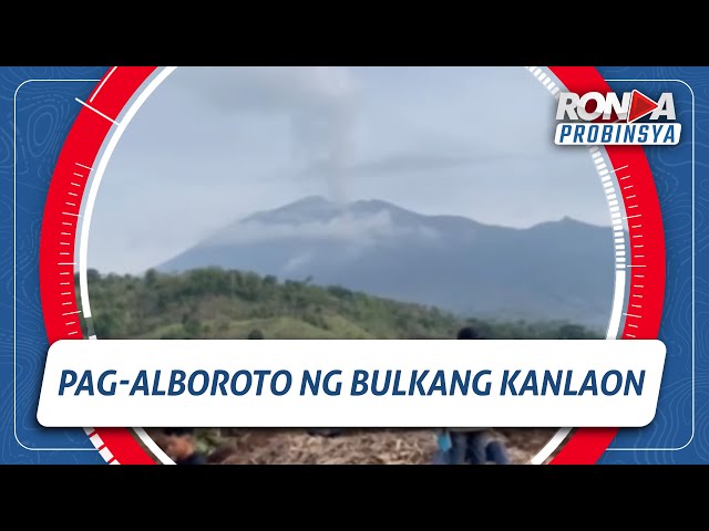 ⁣RONDA PROBINSYA: Pag-alboroto ng Bulkang Kanlaon