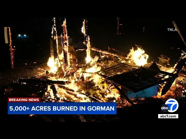 ⁣Brush fire near 5 Freeway in Gorman burns more than 5,000 acres; hundreds evacuated