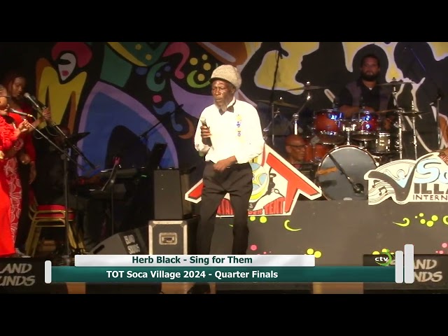 ⁣Herb Black -  Sing for Them [TOT/Soca Village Quarter-Finals 2024 Saint Lucia Calypso]