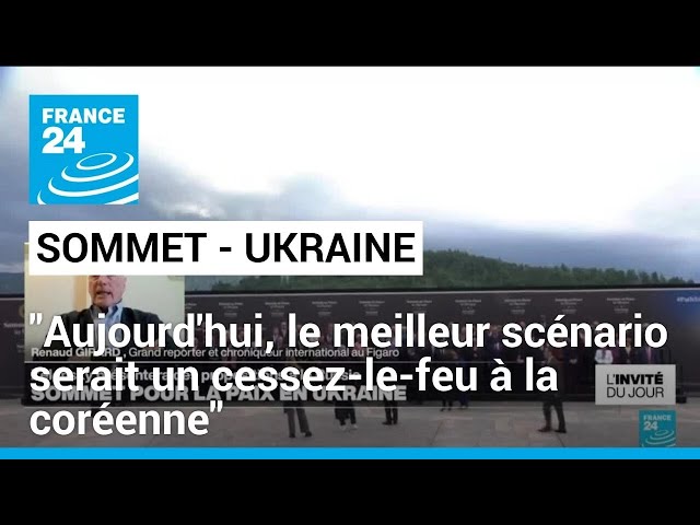 ⁣Sommet pour la paix en Ukraine : "Le meilleur scénario serait un cessez-le-feu à la coréenne&qu