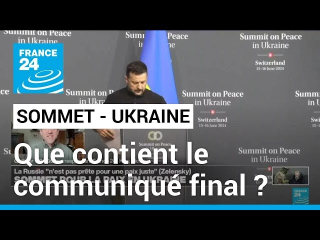 ⁣Sommet pour la paix en Ukraine : que contient le communiqué final ? • FRANCE 24