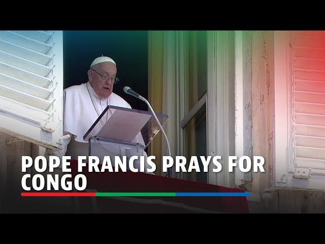 ⁣Pope appeals for an end to violence in eastern Congo | ABS-CBN News