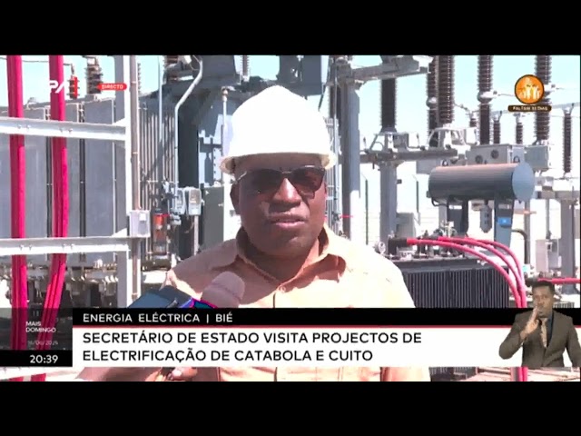 ⁣Energia eléctrica - Secretário de Estado visita projecto de electrificação de Catabola e Cuito