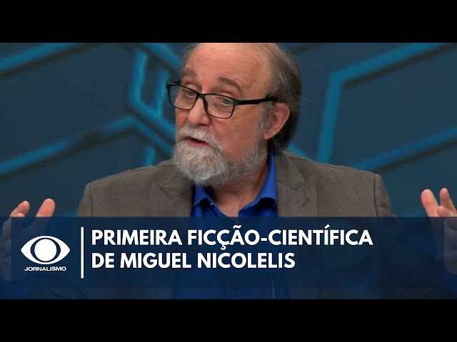 ⁣Miguel Nicolelis fala do lançamento do primeiro livro de ficção-científica | Canal Livre