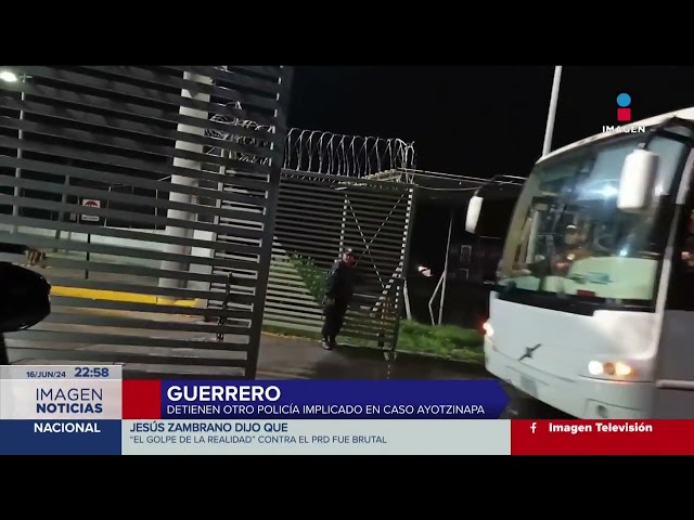 ⁣Detienen a un policía en activo de Guerrero implicado en el caso Ayotzinapa
