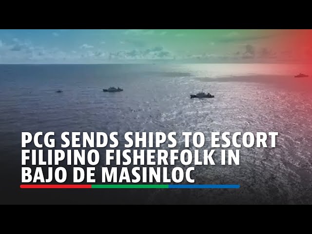 ⁣PCG sends ships to escort Filipino fisherfolk in Bajo de Masinloc | ABS-CBN News