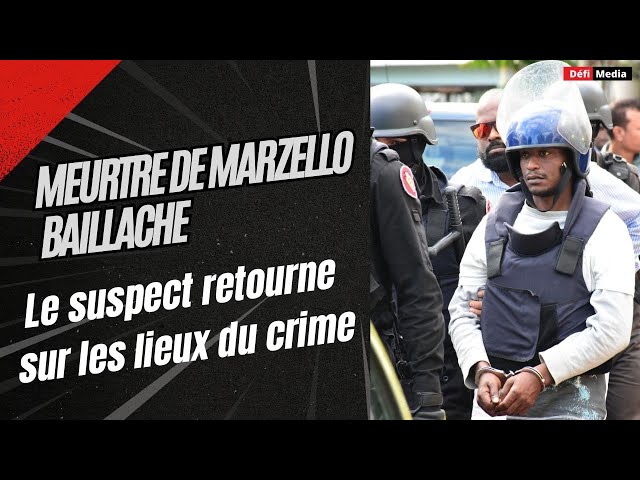 ⁣Meurtre de Marzello Baillache : le suspect retourne sur les lieux du crime