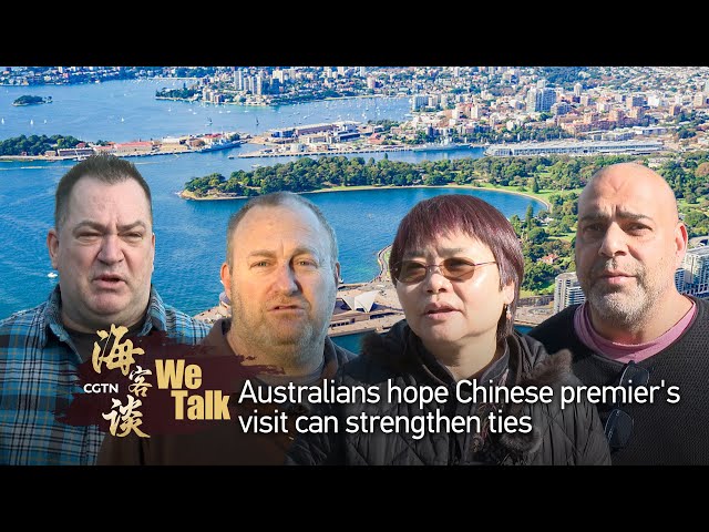 ⁣We Talk: Australians hope Chinese premier's visit can strengthen ties