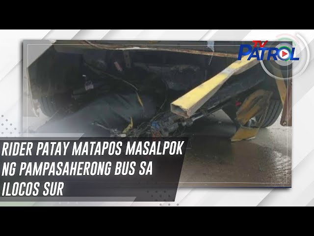 ⁣Rider patay matapos masalpok ng pampasaherong bus sa Ilocos Sur | TV Patrol