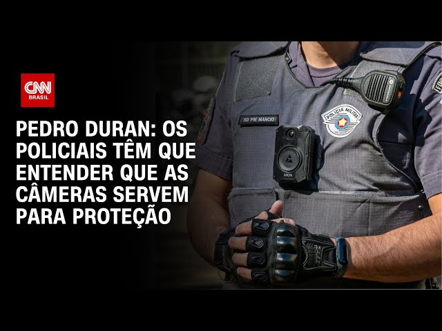 ⁣Pedro Duran: Os policiais têm que entender que as câmeras servem para proteção | LIVE CNN