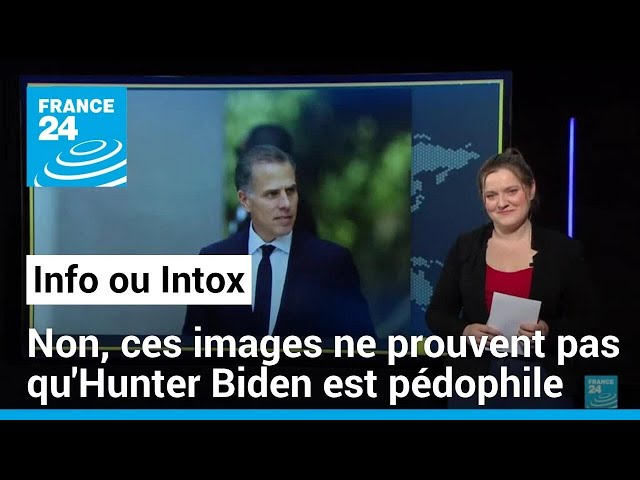 ⁣Non, ces images ne prouvent pas qu'Hunter Biden est pédophile • FRANCE 24