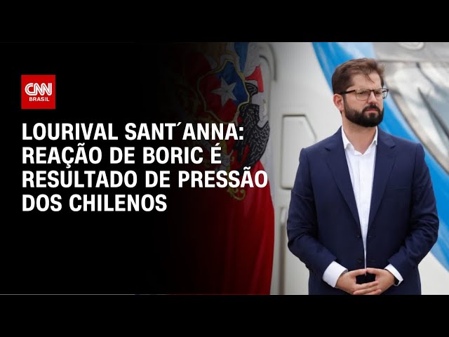 Lourival Sant´Anna: Reação de Boric é resultado de pressão dos chilenos | CNN PRIME TIME