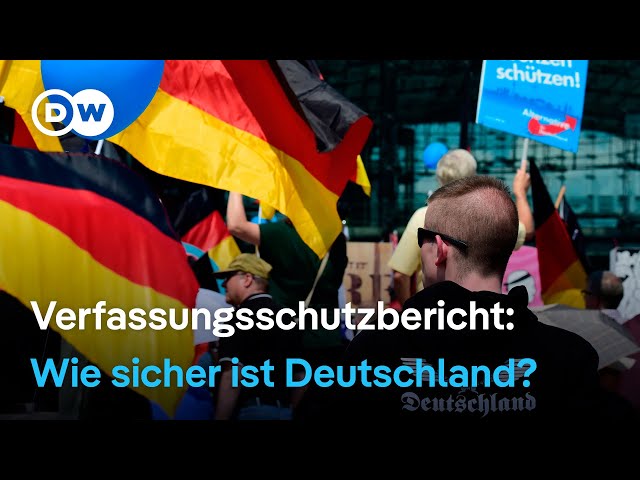 ⁣Verfassungsschutzbericht: Wie sicher ist Deutschland? | DW Nachrichten