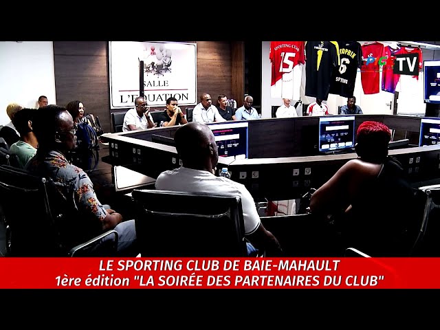 ⁣LE SPORTING CLUB DE BAIE-MAHAULT : 1er édition "La Soirée des Partenaires du Club"