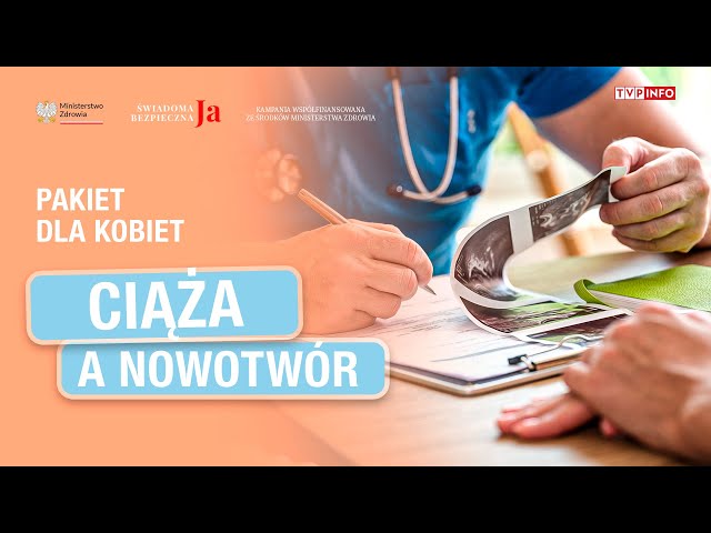 Czy można zajść w ciążę chorując na nowotwór? | Pakiet dla kobiet