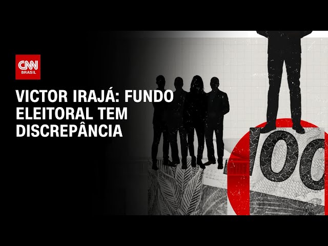 Victor Irajá: Fundo eleitoral tem discrepância | CNN 360º