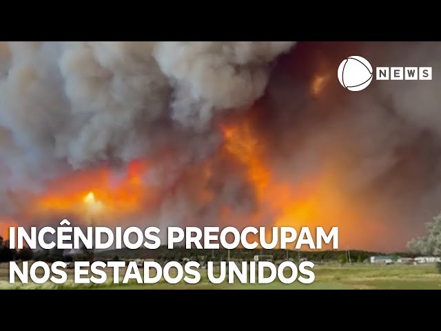 Grandes focos de incêndio preocupam nos Estados Unidos